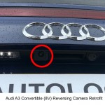 Audi A3 Convertible (8V) Reversing Camera Retrofit Audi A3 Convertible (8V) Reversing Camera Retrofit
