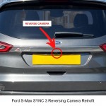 Ford S-Max SYNC 3 Reversing Camera Retrofit Ford S-Max SYNC 3 Reversing Camera Retrofit